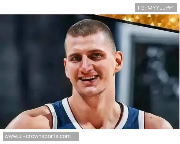 连续四场三双的戈登盛赞约基奇是全球最佳球员并持续进步