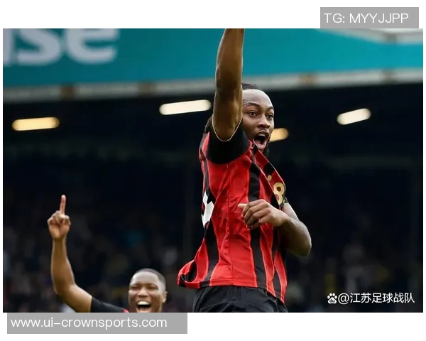 塞梅尼奥本赛季贡献9球占伯恩茅斯进球比例高达818创英超新高